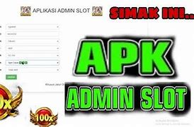 Aplikasi Admin Slot Online Indonesia Login Gratis Tanpa Deposit