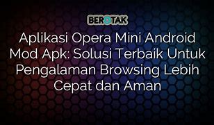 Aplikasi Opera Mini Untuk Apa